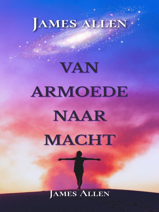 Title details for Van Armoede naar Macht by James Allen - Available